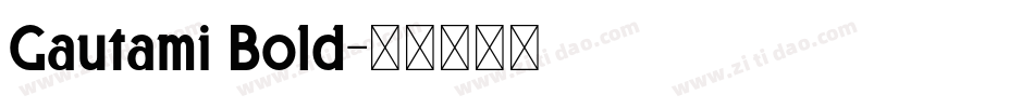 Gautami Bold字体转换